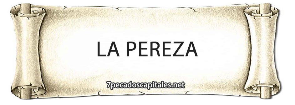 la pereza pecado